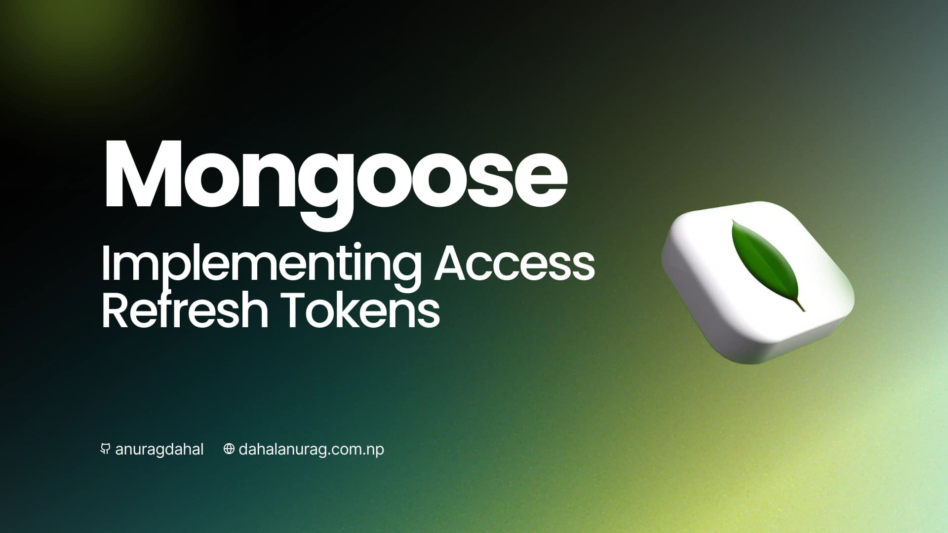 Implementing Access and Refresh Tokens with Mongoose Methods article thumbnail